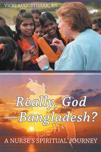 Really, God - Bangladesh?
