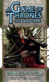 A Game of Thrones Lcg: Where Loyalty Lies Chapter Pack