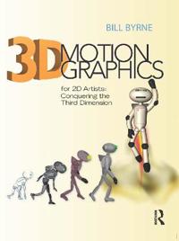 3D Motion Graphics for 2D Artists