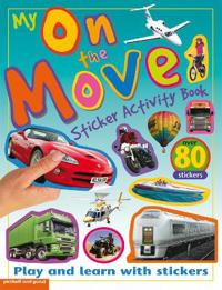 My On The Move Sticker Activity Book