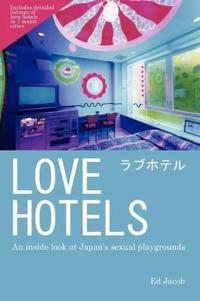 Love Hotels: An Inside Look at Japan's Sexual Playgrounds