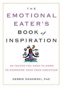 The Emotional Eater's Book of Inspiration