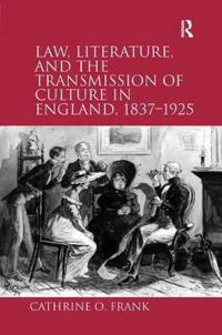 Law, Literature, and the Transmission of Culture in England