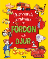 Spännande berättelser om fordon och djur