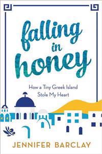 Falling in Honey: How a Tiny Greek Island Stole My Heart