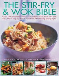 The Stir-Fry & Wok Bible