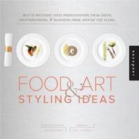 1,000 Food Art & Styling Ideas