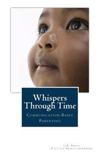 Whispers Through Time: Communication Through the Ages and Stages of Childhood