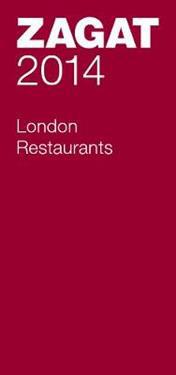 Zagat 2014 London Restaurants