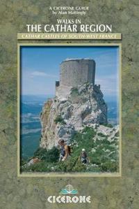 Walking in the Cathar Region: Cathar Castles of South West France