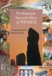 Prehistoric Sacred Sites of Wessex