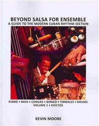 Beyond Salsa for Ensemble - Cuban Rhythm Section Exercises: Piano - Bass - Drums - Timbales - Congas - Bongo