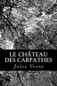 Le Chateau Des Carpathes