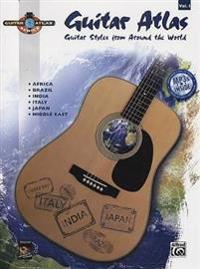 Guitar Atlas: Guitar Styles from Around the World [With CD]