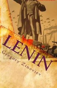 Lenin: Speech to the Petrograd Soviet by Gregory Zinoviev Celebrating Lenin's Recovery from Wounds Received in the Attempt Ma