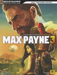 Max Payne 3 Signature Series Guide