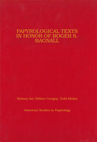 Papyrological Texts in Honor of Roger S. Bagnall