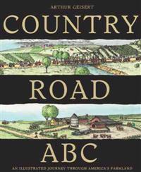 Country Road ABC: An Illustrated Journey Through America's Farmland
