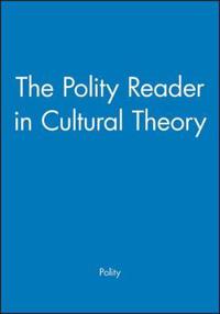 Polity Reader in Cultural Theory