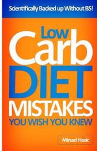 Low Carb Diet Mistakes You Wish You Knew