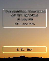 St. Ignatius of Loyola Spiritual Exercises: With Journal