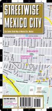 Streetwise Mexico City Map - Laminated City Street Map of Mexico City, MX: Folding Pocket Size Travel Map