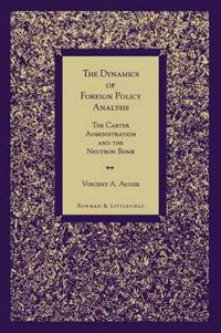 The Dynamics of Foreign Policy Analysis