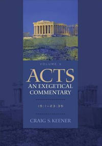 Acts: An Exegetical Commentary: 15:1-23:35