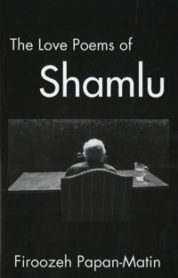The Love Poems Of Ahmad Shamlu