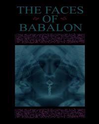 The Faces of Babalon