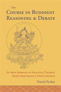 The Course in Buddhist Reasoning and Debate