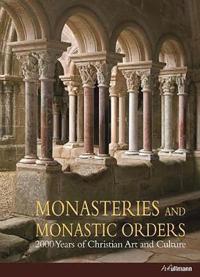 Monasteries and Monastic Orders