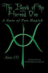The Book of the Horned One: A Gate of Pan Magick