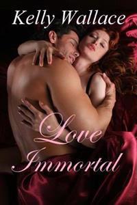 Love Immortal (Paranormal Romance - Vampire Romance)