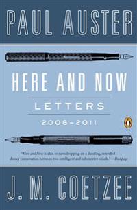 Here and Now: Letters 2008-2011