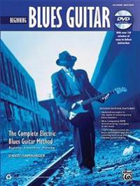 Beginning Blues Guitar: The Complete Electric Blues Guitar Method [With DVD]