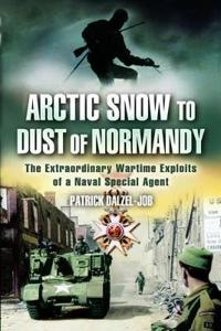 Arctic Snow to Dust of Normandy