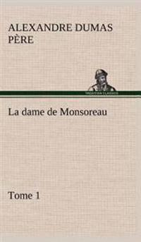 La Dame de Monsoreau - Tome 1.