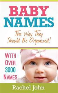 Baby Names: The Way They Should Be Organized!
