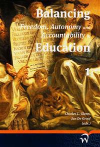 Balancing Freedom, Autonomy and Accountability in Education