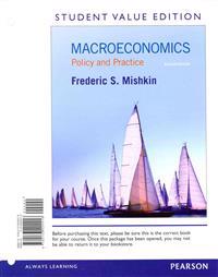 Macroeconomics: Policy and Practice, Student Value Edition Plus New Myeconlab with Pearson Etext -- Access Card Package