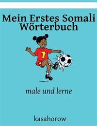 Mein Erstes Somali Worterbuch: Male Und Lerne