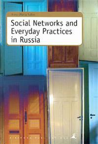 Social networks and everyday practices in Russia