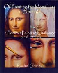 Oil Painting the Mona Lisa in Sfumato: A Portrait Painting Challenge in 48 Steps