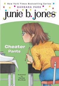 Junie B., First Grader: Cheater Pants (Junie B. Jones)