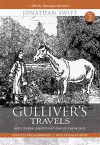 Gulliver Travels Part 2 - Into Several Remote Nations of the World: Complete and Unabridged with Extensive Notes