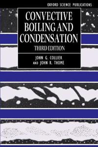 Convective Boiling and Condensation