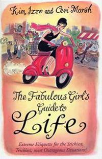 FABULOUS GIRL'S GUIDE TO LIFE