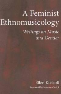 A Feminist Ethnomusicology
