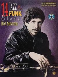14 Jazz & Funk Etudes: For B-Flat Instruments (Tenor Sax, Soprano Sax, Clarinet) [With CD (Audio)]